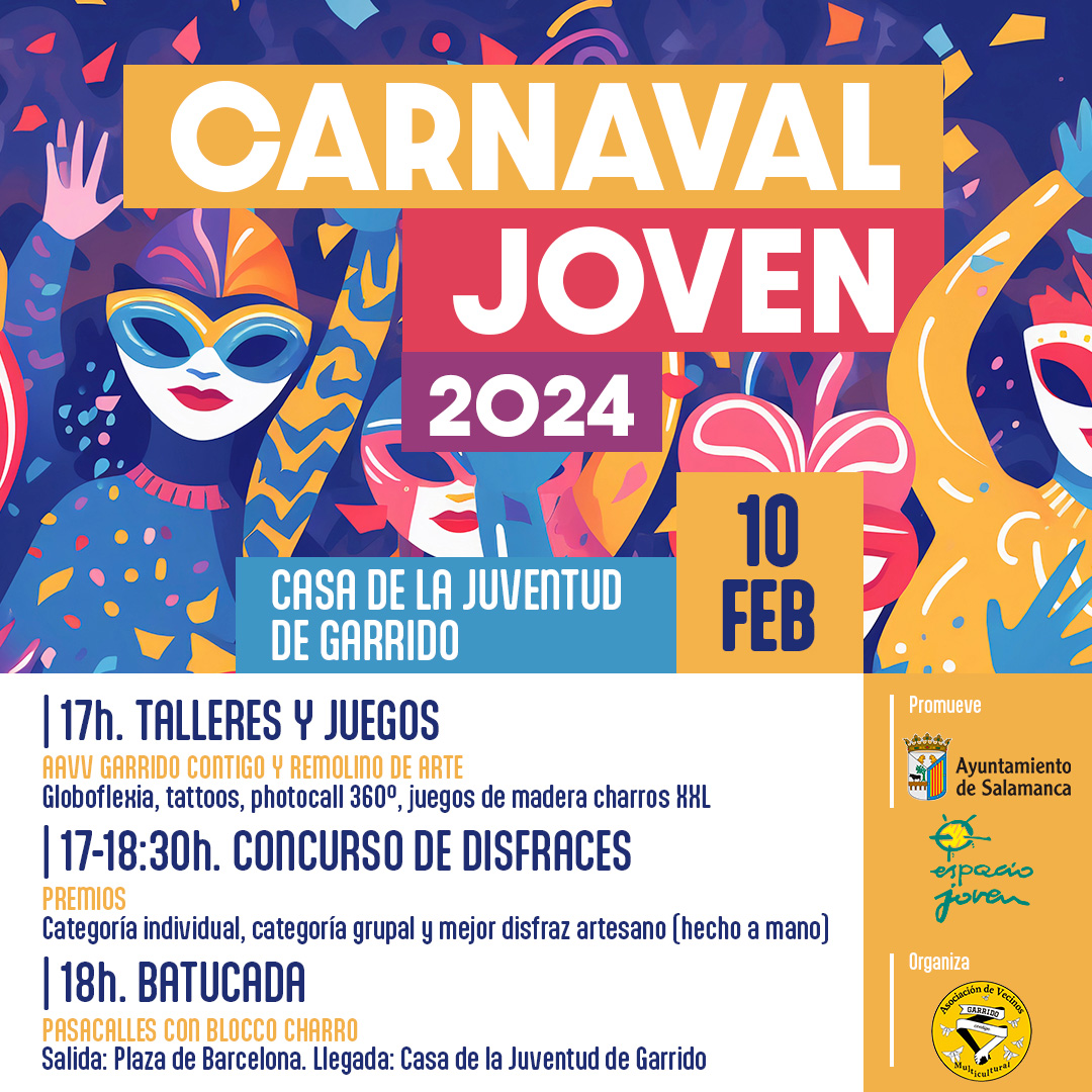 El Ayuntamiento y la Asociacion Garrido Contigo organizan el Carnaval Joven 2024